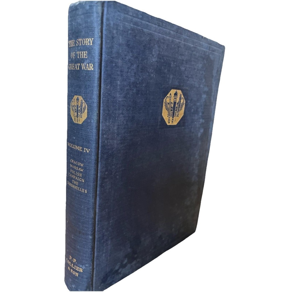 The Story of the Great War: History Cracow, Warsaw, Polish War I 1916 Vol IV